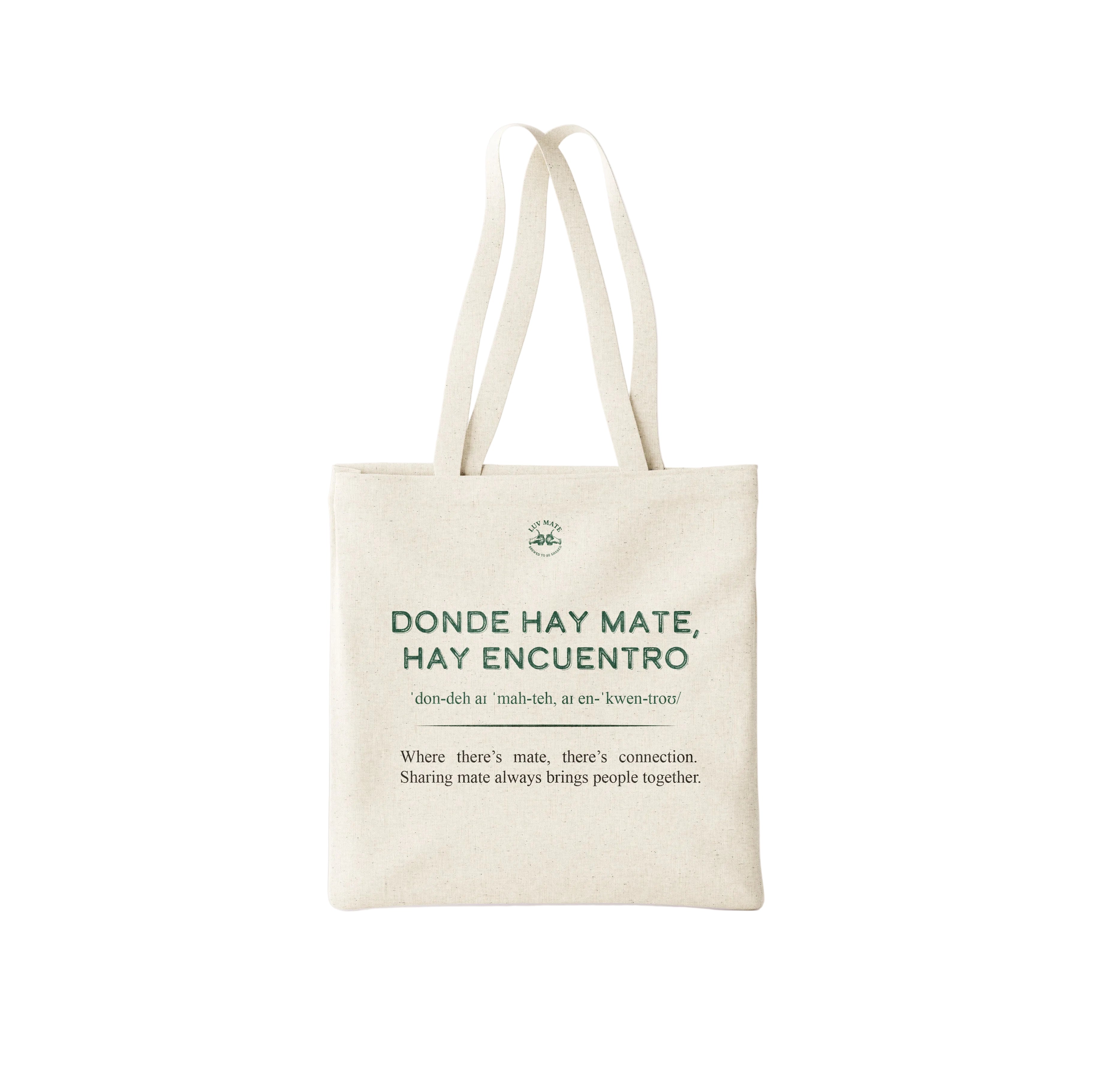 Durable canvas tote bag printed with the Spanish phrase 'donde hay mate hay encuentro', perfect for social mate lovers.